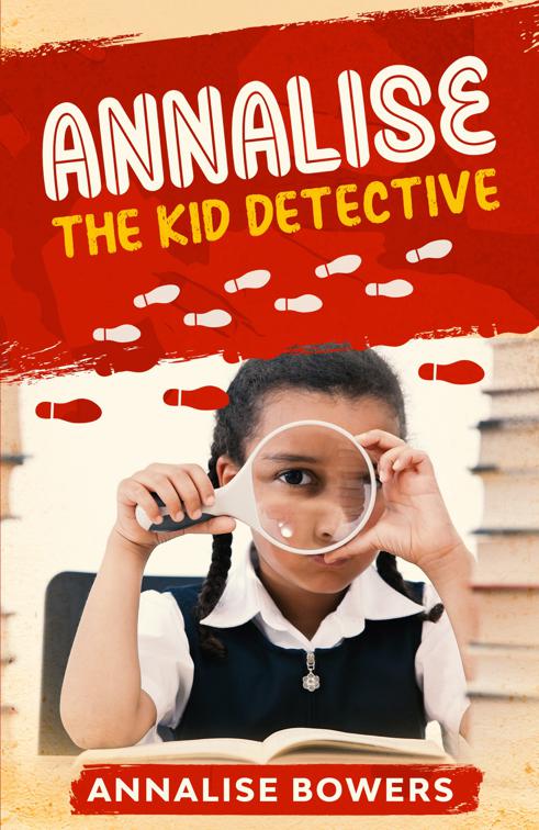This image is the cover for the book Annalise The Kid Detective