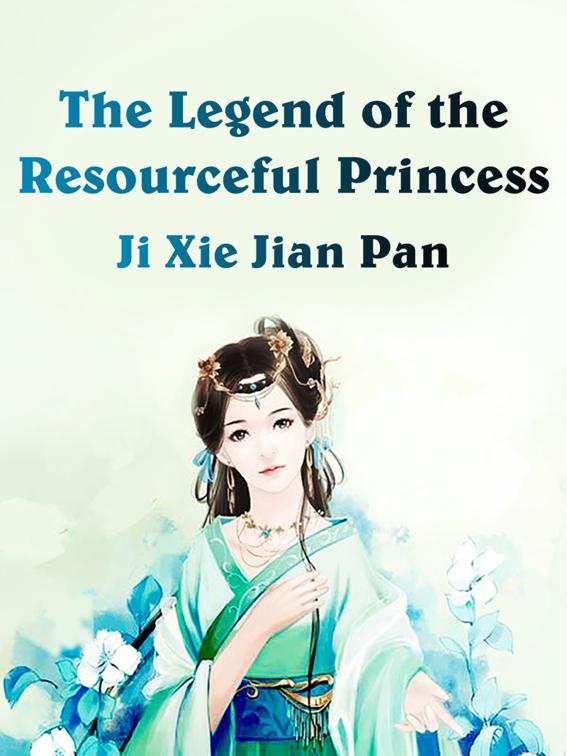 This image is the cover for the book The Legend of the Resourceful Princess, Volume 10