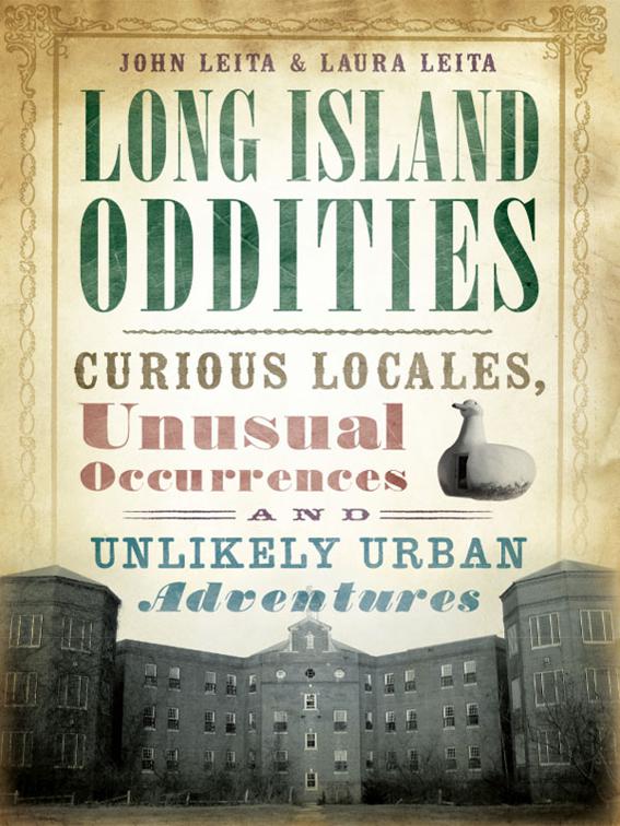Long Island Oddities, American Legends