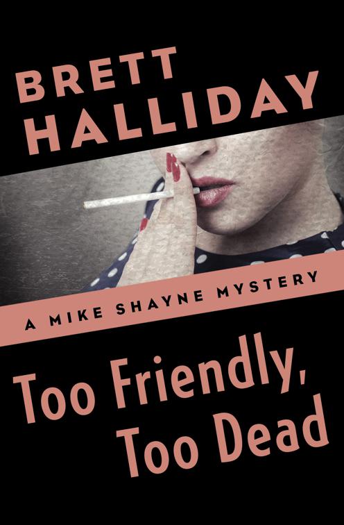 Too Friendly, Too Dead, The Mike Shayne Mysteries