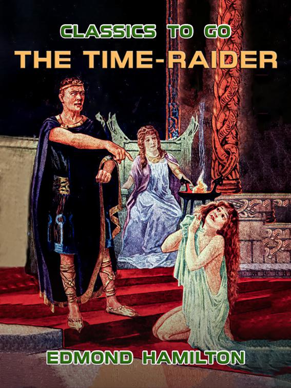 The Time-Raider, Classics To Go