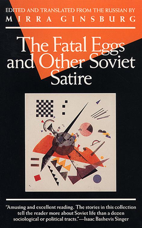 Fatal Eggs and Other Soviet Satire