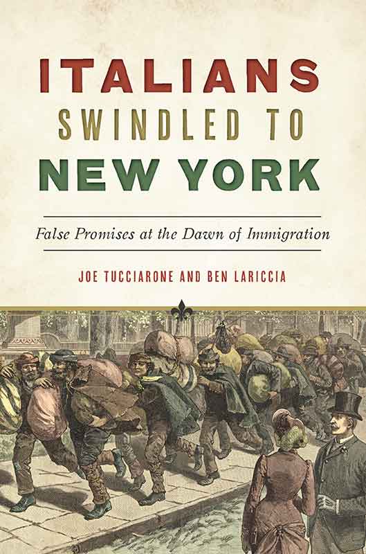 This image is the cover for the book Italians Swindled to New york