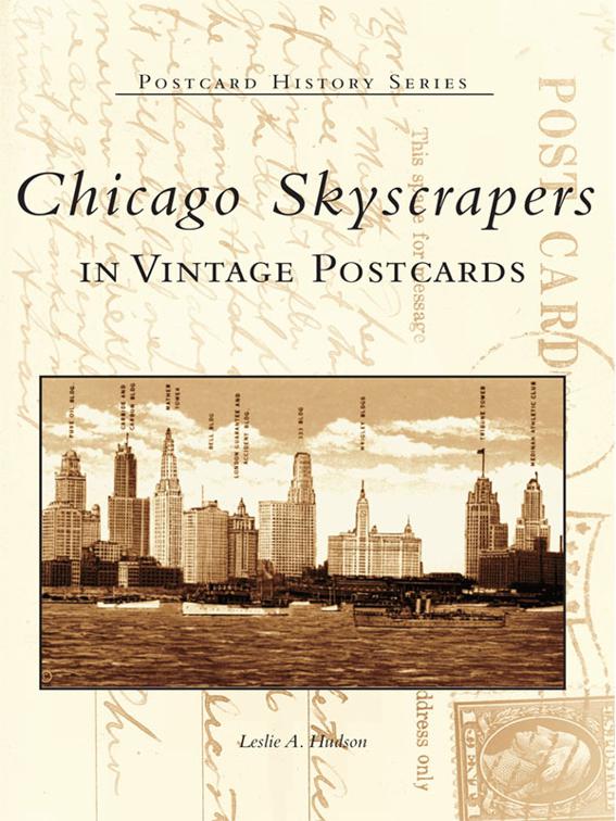 Chicago Skyscrapers in Vintage Postcards, Postcard History Series