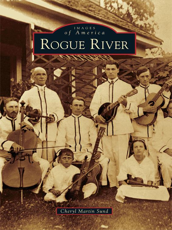 Rogue River, Images of America