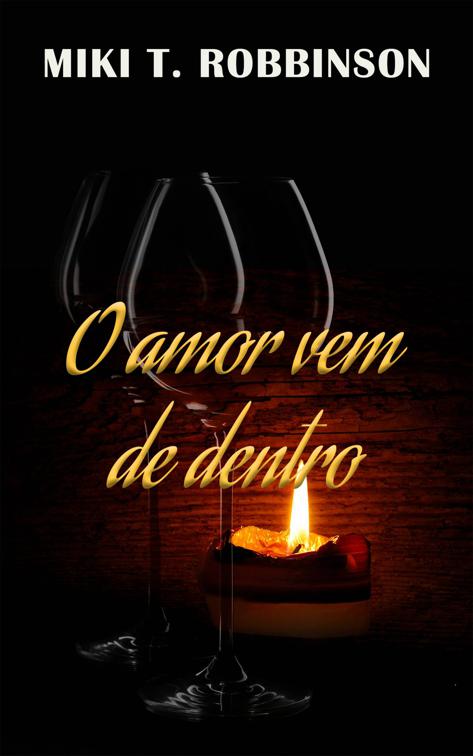 O amor vem de dentro