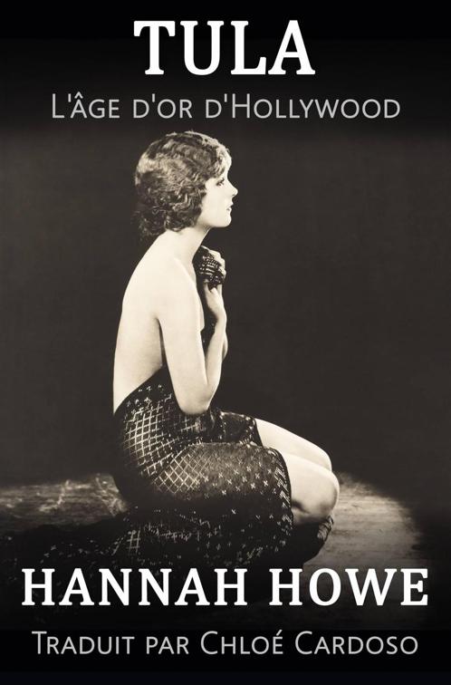 Tula, L&#x27;âge d&#x27;or d&#x27;Hollywood