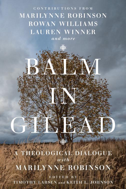 Balm in Gilead, Wheaton Theology Conference Series