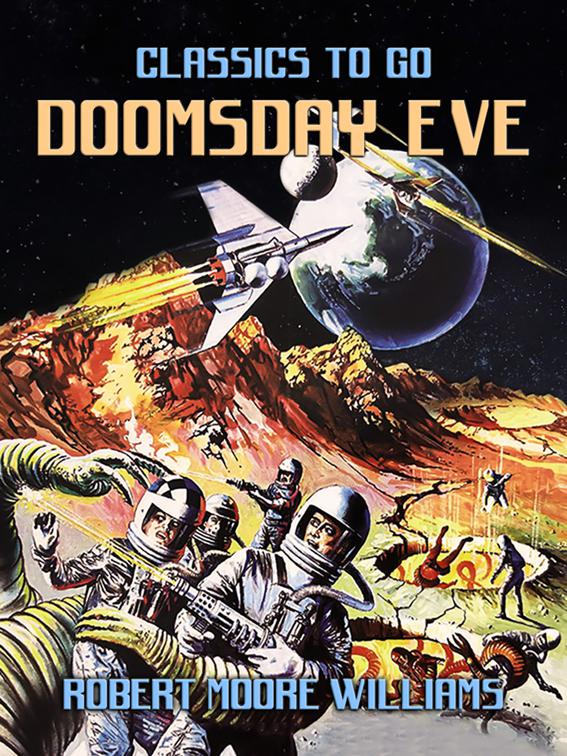 Doomsday Eve, Classics To Go