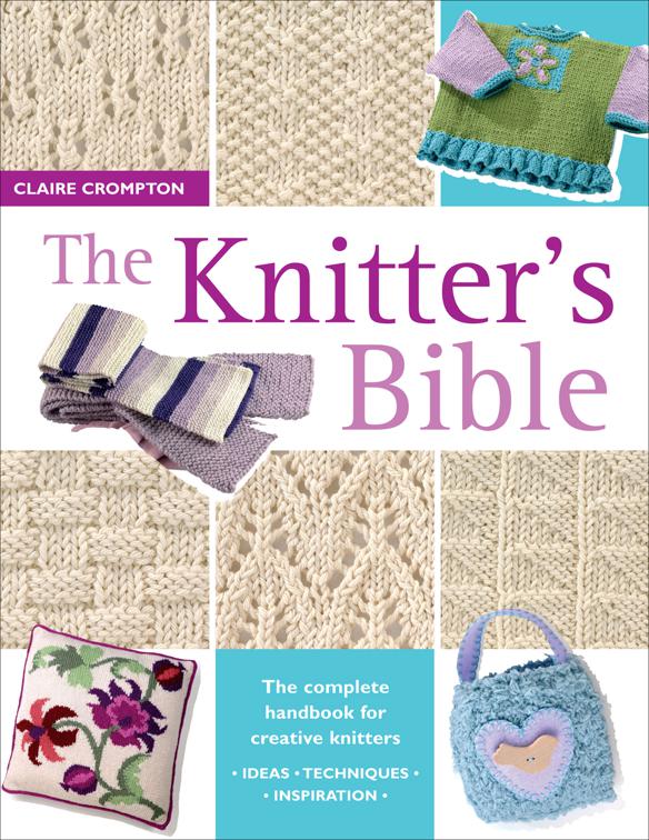 Knitter&#x27;s Bible