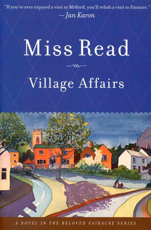 Village Affairs, The Beloved Fairacre Series