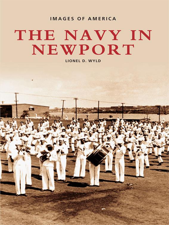 This image is the cover for the book Navy in Newport, Images of America