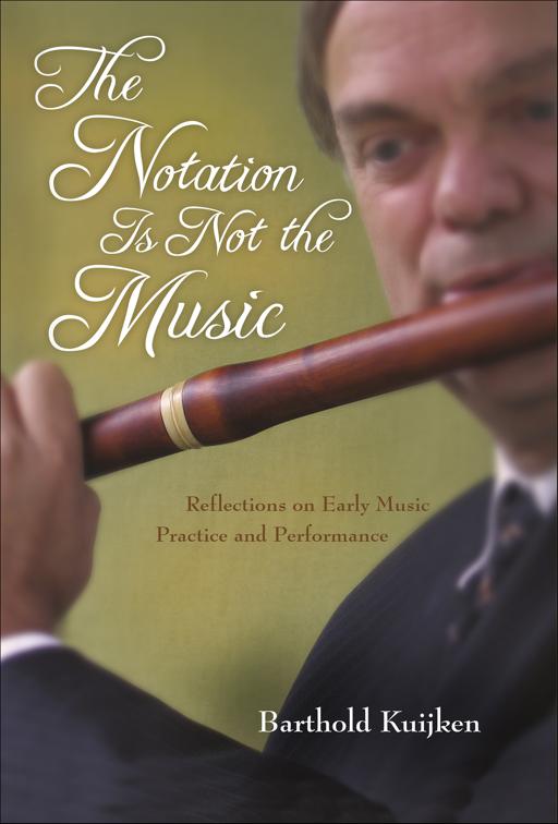 Notation Is Not the Music, Publications of the Early Music Institute