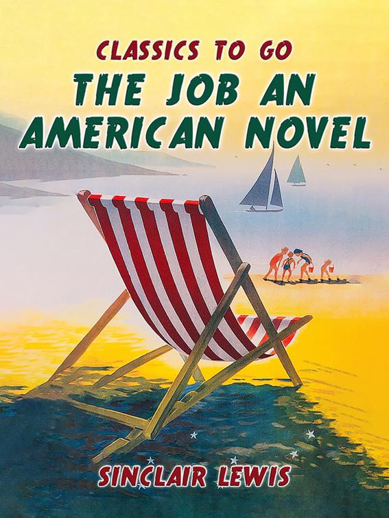 The Job: An American Novel, Classics To Go