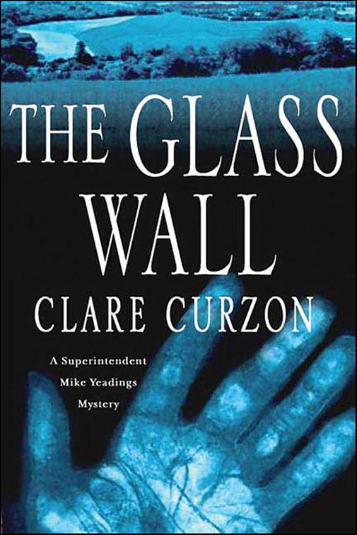 Glass Wall, Superintendent Mike Yeadings Mysteries