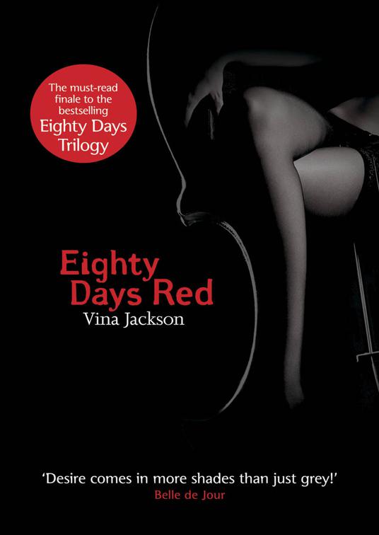 Eighty Days Series Volumes One Through Three, The Eighty Days Series