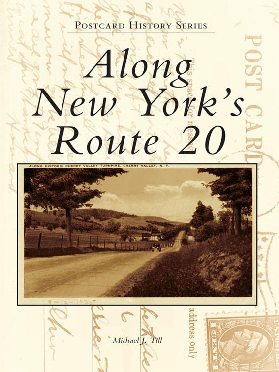 This image is the cover for the book Along New York's Route 20, Postcard History Series