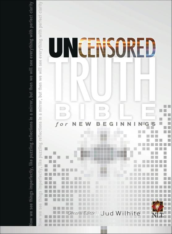 Uncensored Truth Bible for New Beginnings