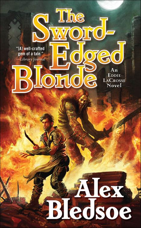 The Sword-Edged Blonde, The Eddie LaCrosse Novels