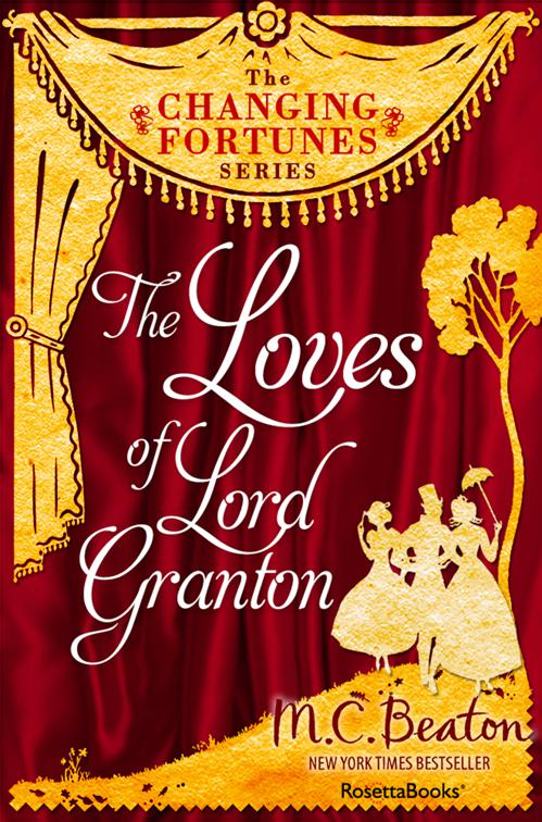 Loves of Lord Granton, The Changing Fortunes Series
