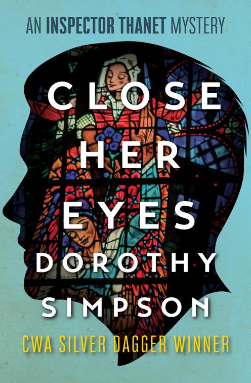 Close Her Eyes, The Inspector Thanet Mysteries