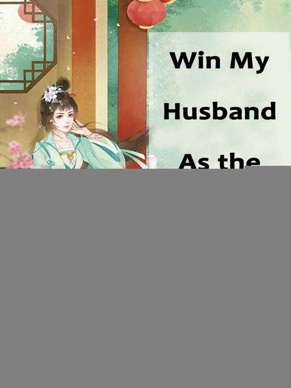 Win My Husband As the Stake, Volume 1