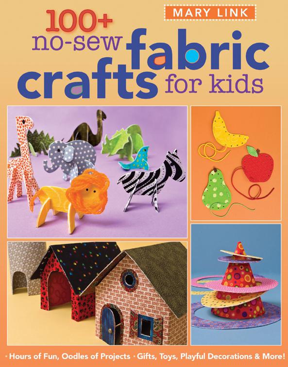 100+ No-Sew Fabric Crafts For Kids