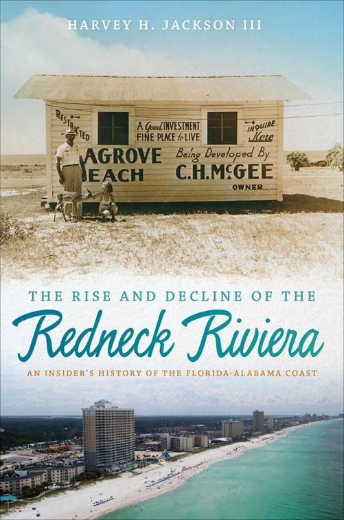 Rise and Decline of the Redneck Riviera