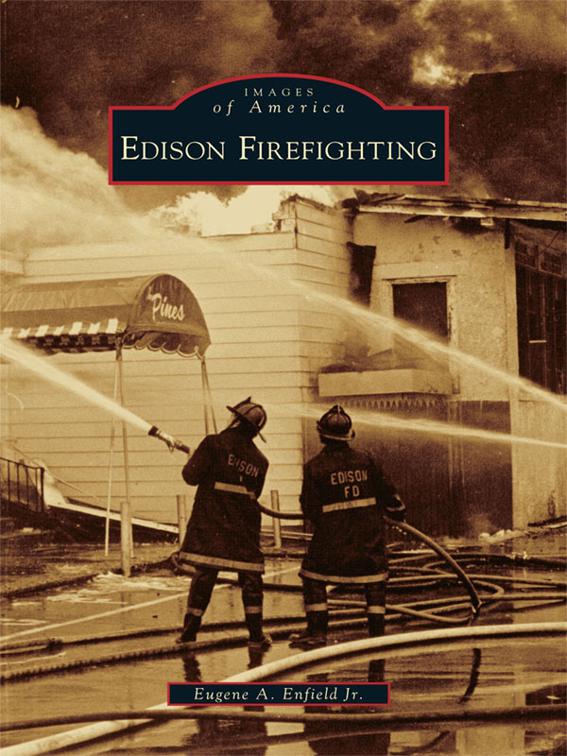 Edison Firefighting, Images of America