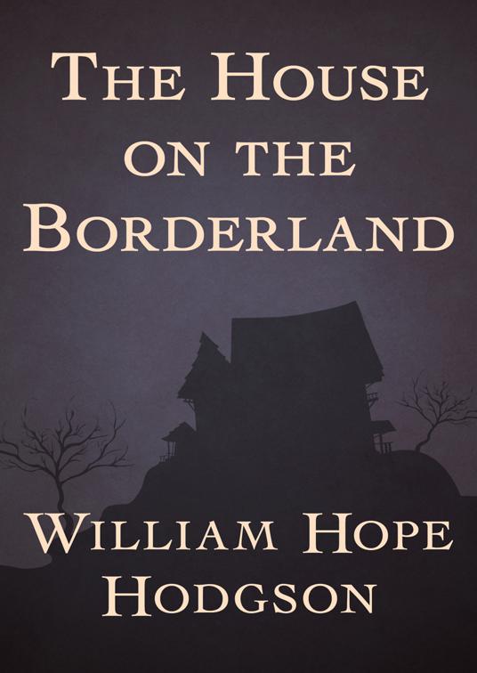 House on the Borderland