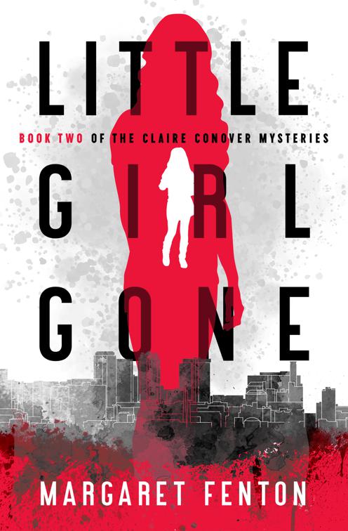 Little Girl Gone, Claire Conover Mysteries