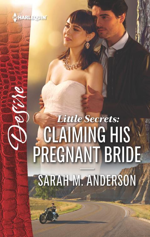 Little Secrets: Claiming His Pregnant Bride