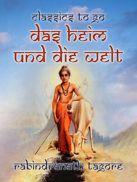 Das Heim und die Welt, Classics To Go