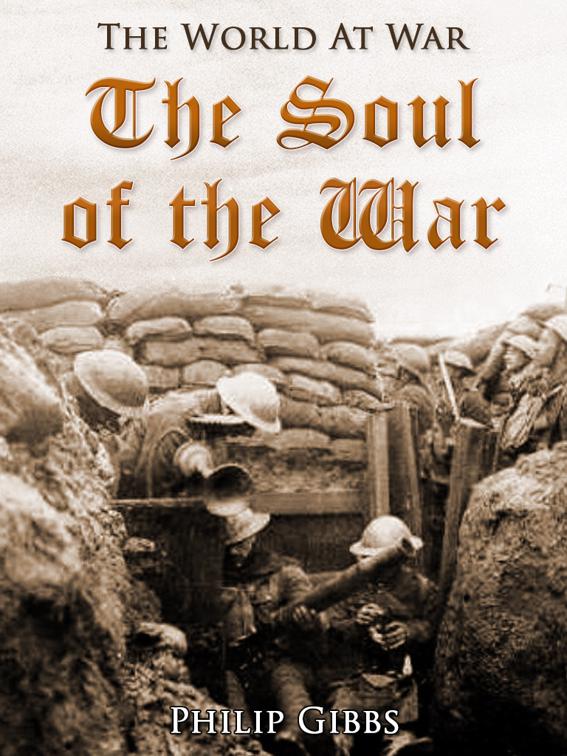 The Soul of the War, The World At War