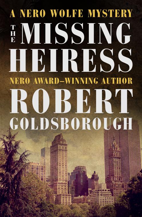 Missing Heiress, The Nero Wolfe Mysteries