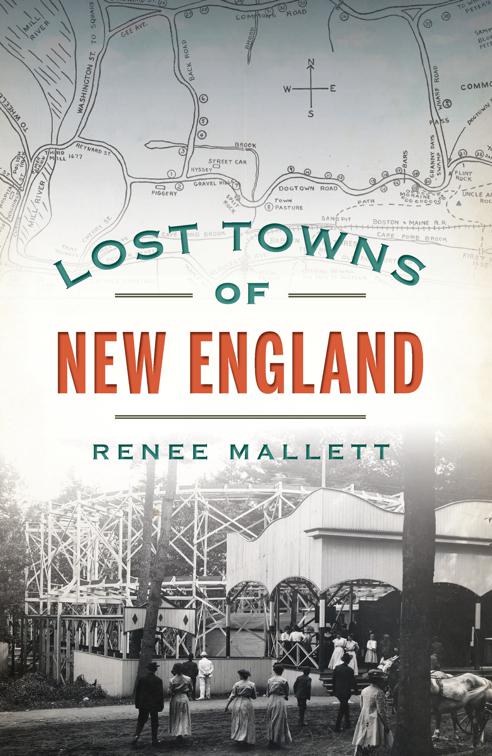 Lost Towns of New England, Lost