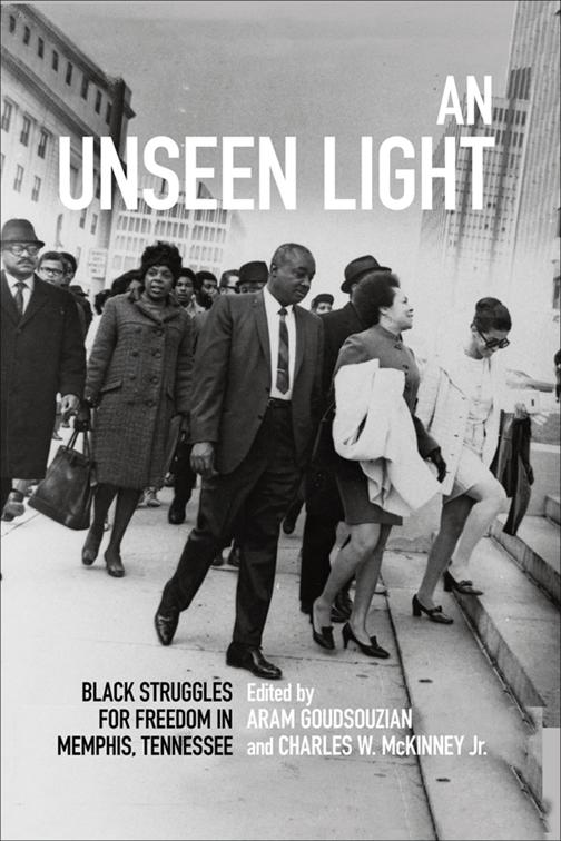 Unseen Light, Civil Rights and the Struggle for Black Equality in the Twentieth Century