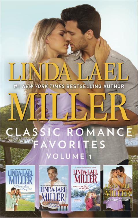 Linda Lael Miller Classic Romance Favorites Volume 1