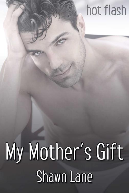 My Mother&#x27;s Gift, Hot Flash