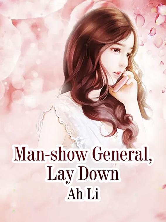 This image is the cover for the book Man-show General, Lay Down, Volume 6