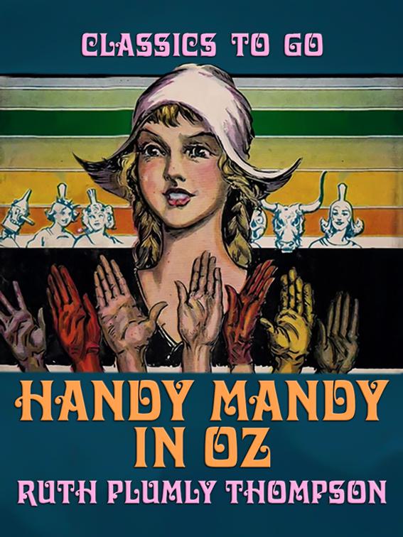 Handy Mandy in Oz, Classics To Go