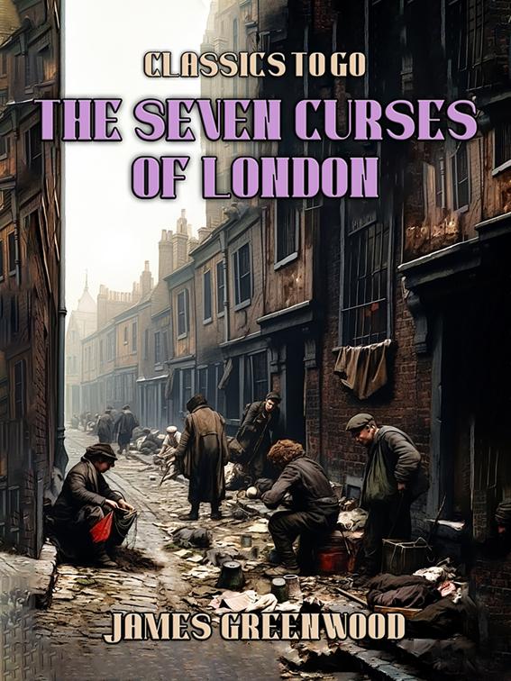 The Seven Curses of London, Classics To Go