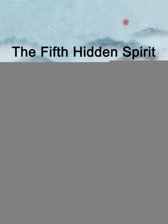 This image is the cover for the book The Fifth Hidden Spirit, Volume 1