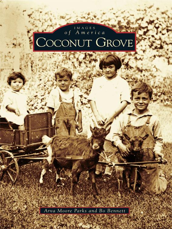 Coconut Grove, Images of America