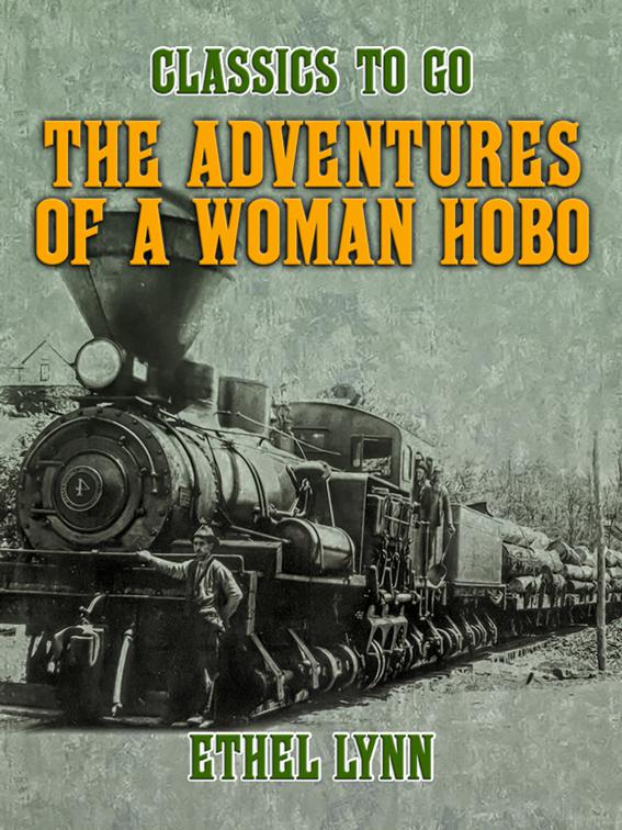 The Adventures of a Woman Hobo, Classics To Go