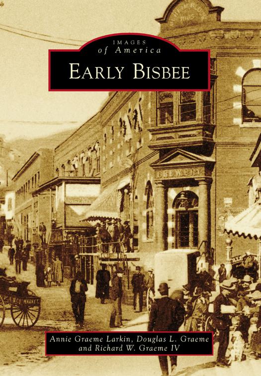 Early Bisbee, Images of America