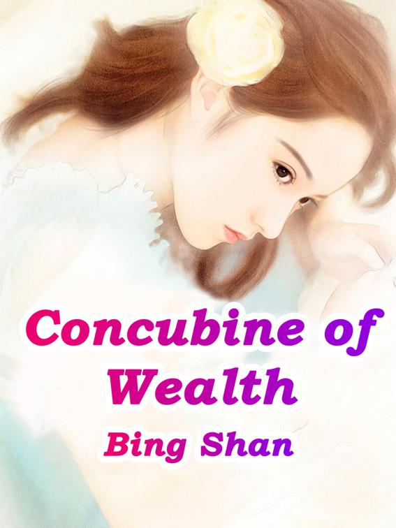This image is the cover for the book Concubine of Wealth, Volume 10