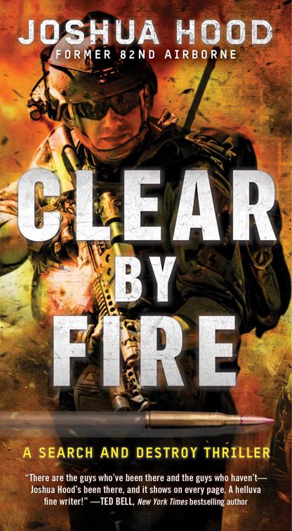 Clear by Fire, The Search and Destroy Thrillers