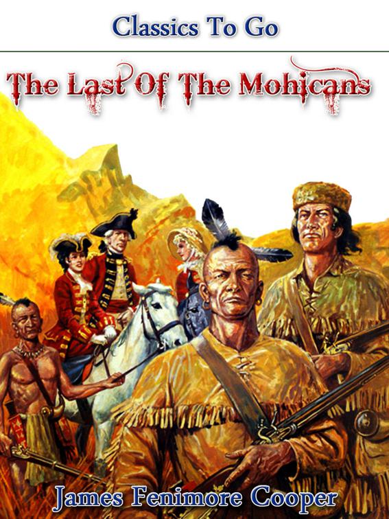 The Last of the Mohicans, Classics To Go