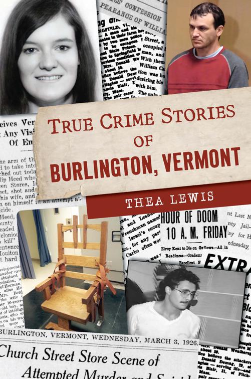 True Crime Stories of Burlington, Vermont, True Crime